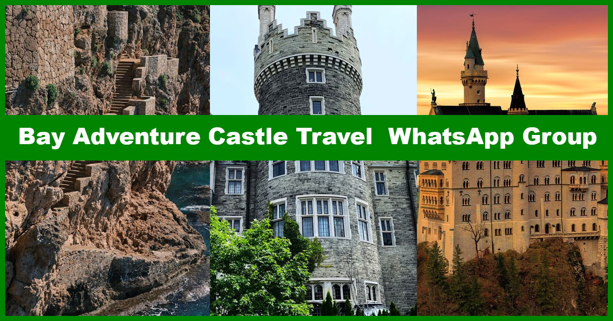 Best Bay Adventure Castle Travel WhatsApp Group Links to Discover