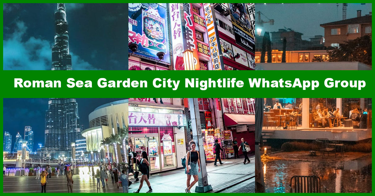 Best Roman Sea Garden City Nightlife Travel WhatsApp Group Links to Discover