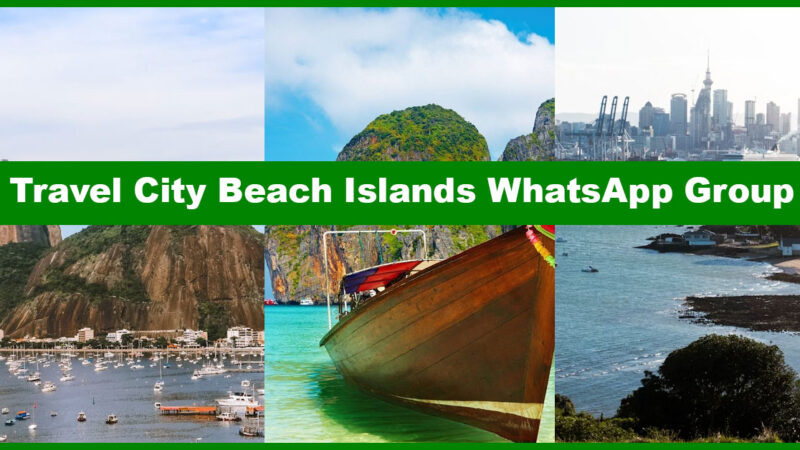 Best Travel City Beach Islands WhatsApp Group Links to Discover